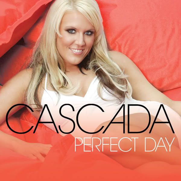 CascadaPerfect Day Fast